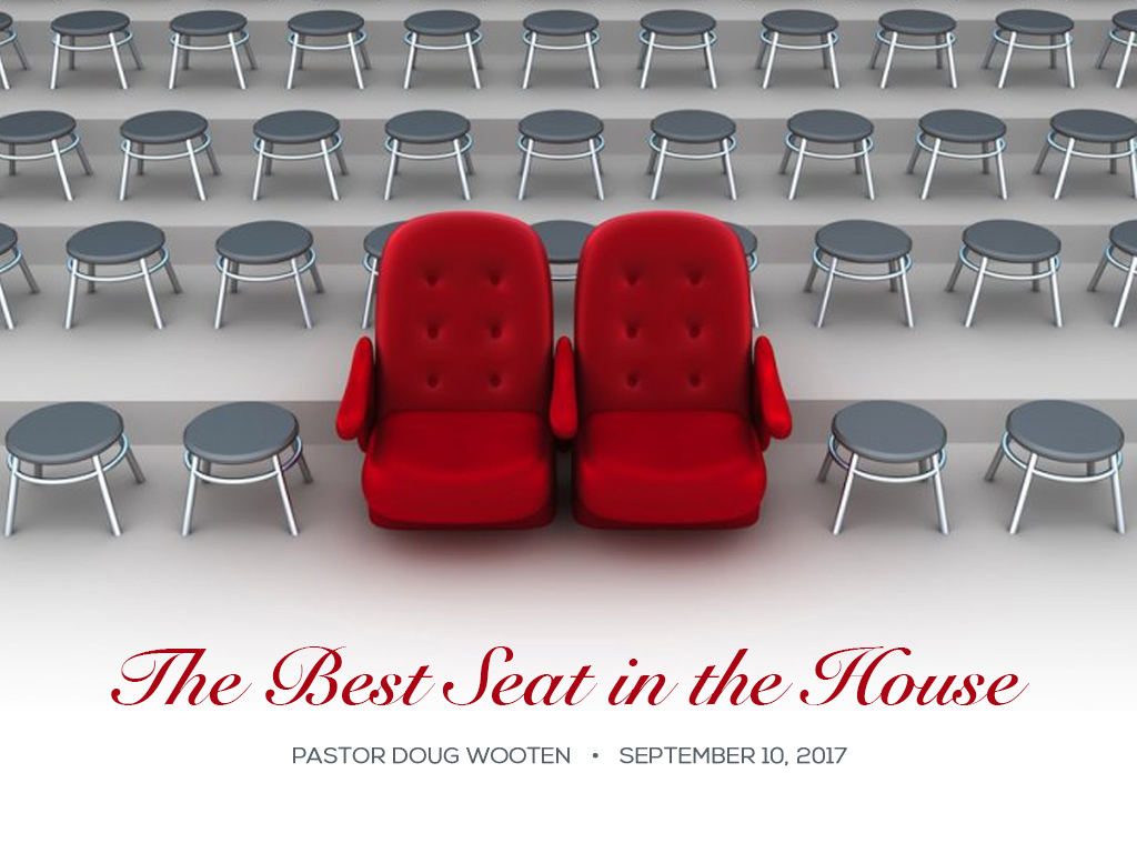 The Best Seat in the House New Life Fellowship